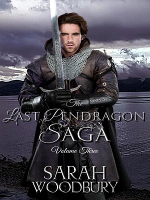 cover image of The Last Pendragon Saga Volume 3